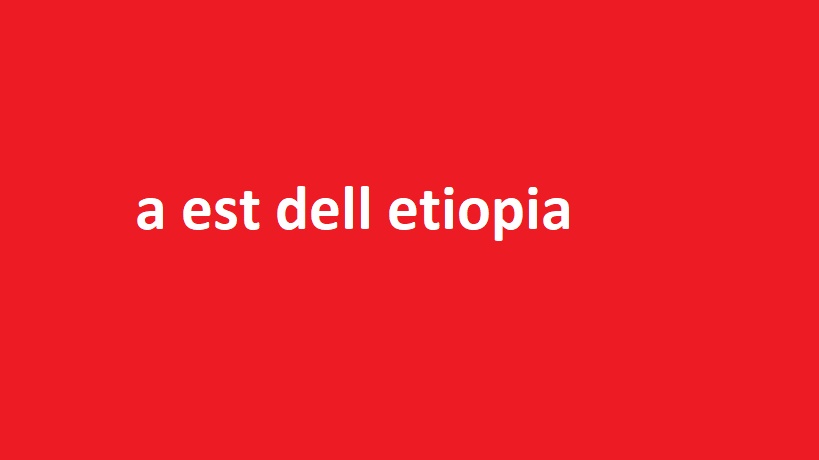 a est dell etiopia