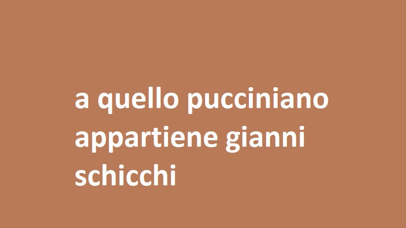 a quello pucciniano appartiene gianni schicchi