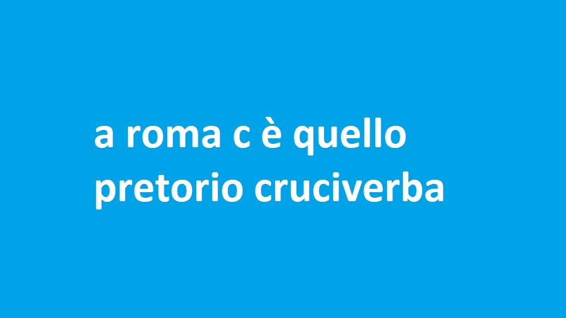 a roma c è quello pretorio cruciverba