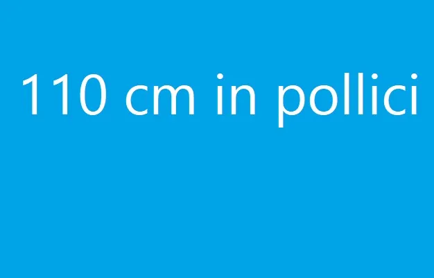 110 cm in pollici