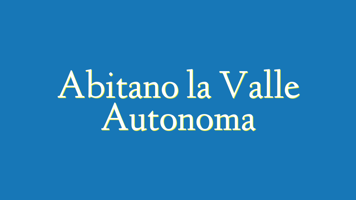 abitano la valle autonoma