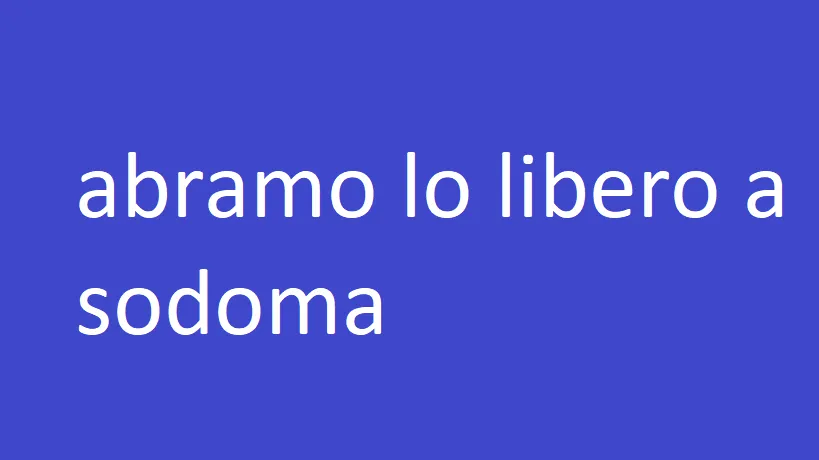 abramo lo libero a sodoma