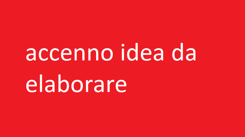 accenno idea da elaborare