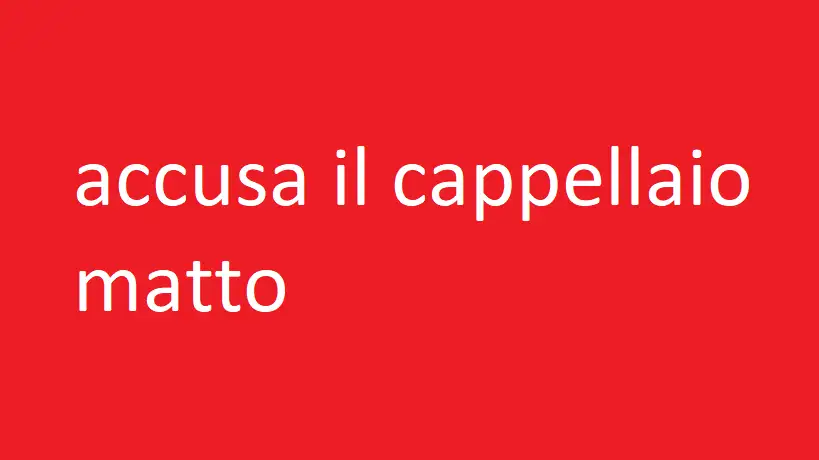 accusa il cappellaio matto