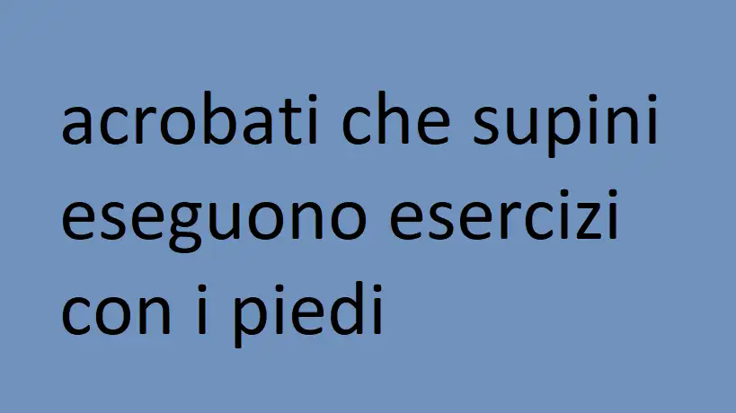 acrobati che supini eseguono esercizi con i piedi