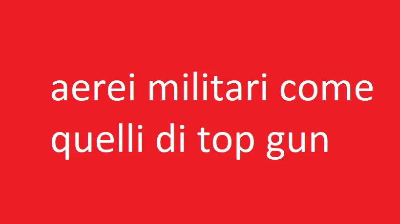 aerei militari come quelli di top gun